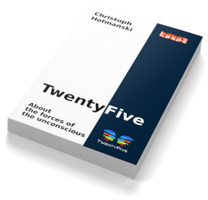 TwentyFive - About the forces of the unconscious